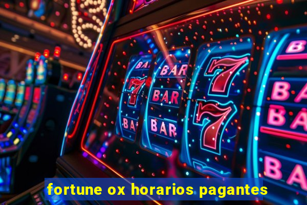 fortune ox horarios pagantes